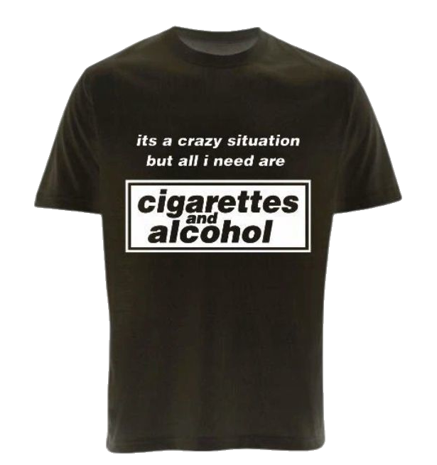 oasis inspired cigarettes and alcohol T-shirt
