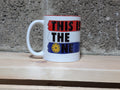 This Is The One Coffee mugDesign